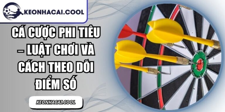Cá Cược Phi Tiêu