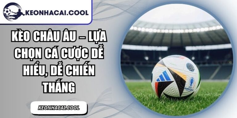 Kèo Châu Âu