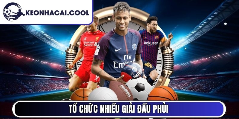 Tổ chức nhiều giải đấu phủi
