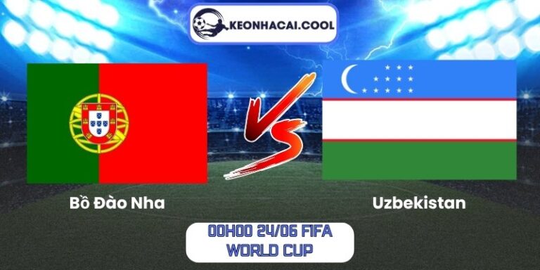 Bồ Đào Nha vs Uzbekistan