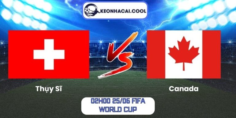 Thụy Sĩ vs Canada